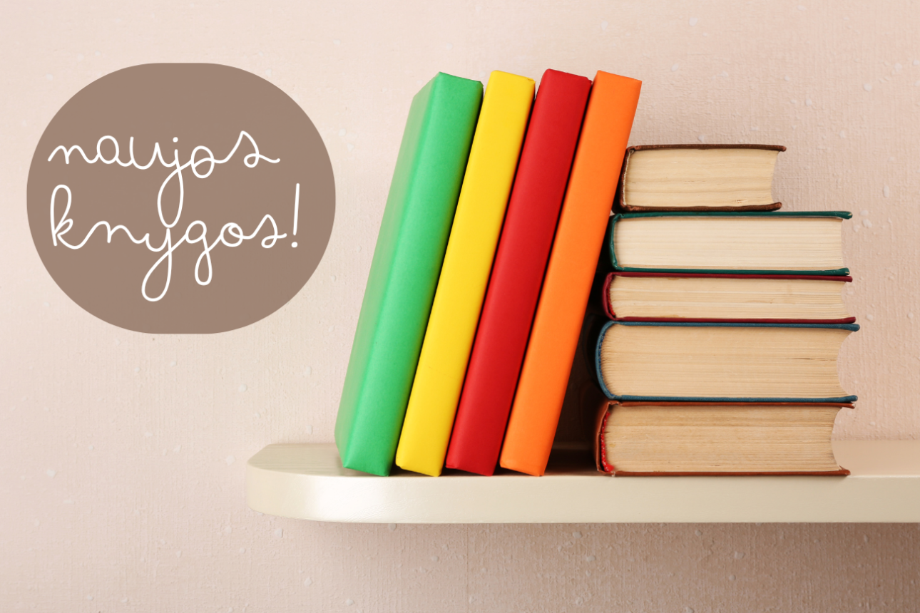 Papildėme lentynas – metas apsilankyti!